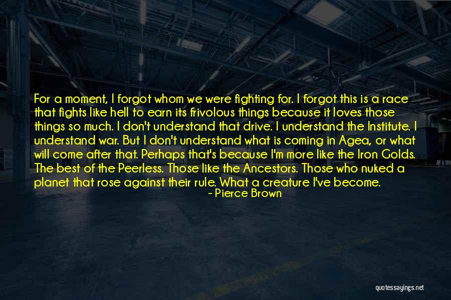 Peleus Greek Quotes By Pierce Brown Peleus Greek Quotes By Pierce Brown