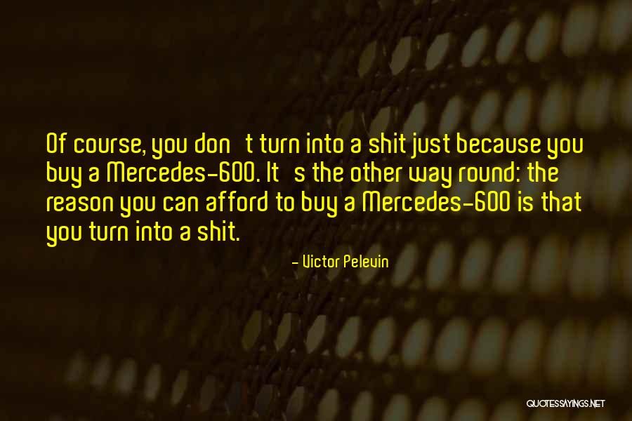 Pelevin Victor Quotes By Victor Pelevin Pelevin Victor Quotes By Victor Pelevin