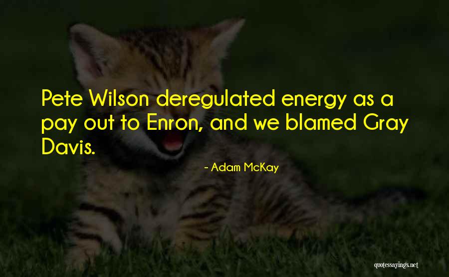 Pelias Conan Quotes By Adam McKay
