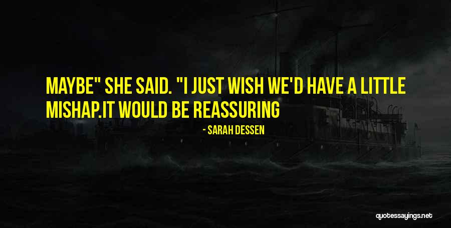 Pelias Conan Quotes By Sarah Dessen Pelias Conan Quotes By Sarah Dessen