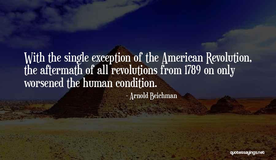 Peligrosa Quotes By Arnold Beichman Peligrosa Quotes By Arnold Beichman