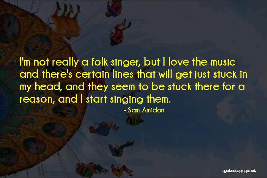 Peligrosas Bellas Quotes By Sam Amidon Peligrosas Bellas Quotes By Sam Amidon
