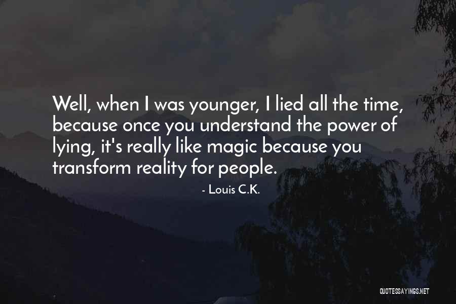 Peligrosos Quotes By Louis C.K. Peligrosos Quotes By Louis C.K.
