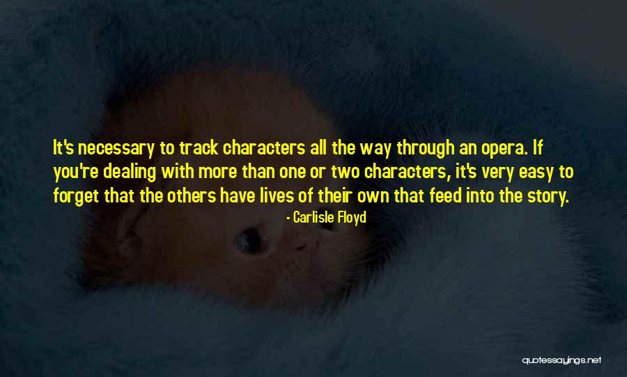 Pelinal Opera Quotes By Carlisle Floyd Pelinal Opera Quotes By Carlisle Floyd