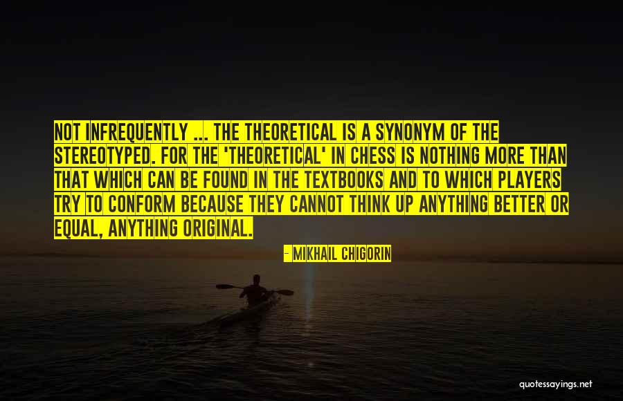 Pelirrojos Morenos Quotes By Mikhail Chigorin Pelirrojos Morenos Quotes By Mikhail Chigorin