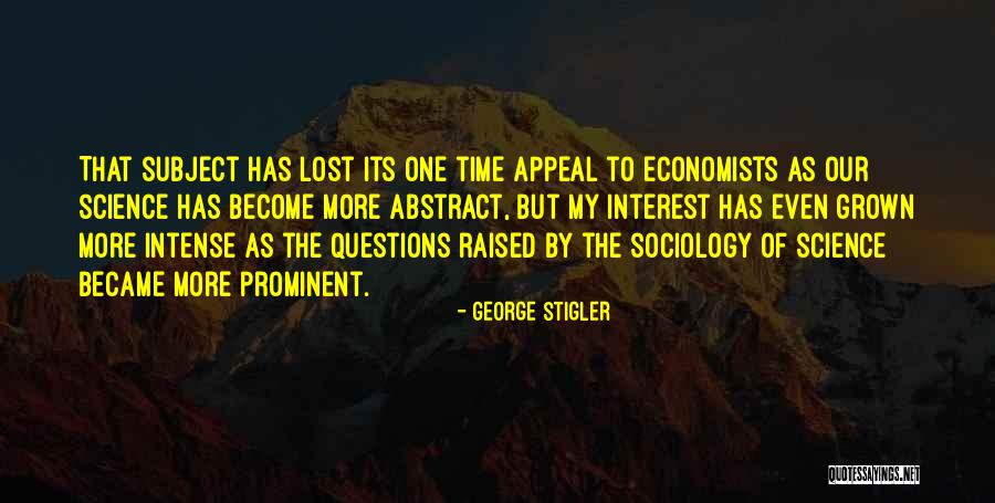 Pelisse 18th Quotes By George Stigler Pelisse 18th Quotes By George Stigler