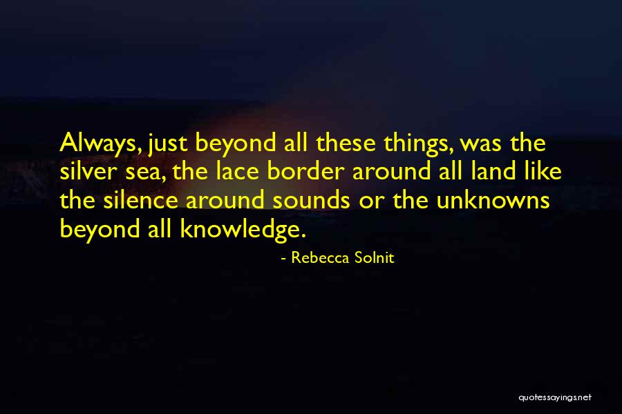 Pelite Quotes By Rebecca Solnit Pelite Quotes By Rebecca Solnit