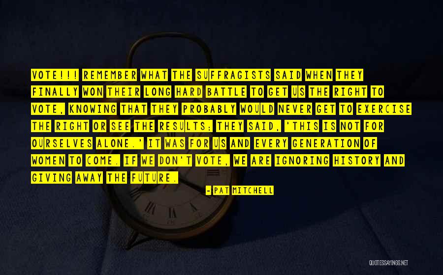 Peliton Quotes By Pat Mitchell Peliton Quotes By Pat Mitchell