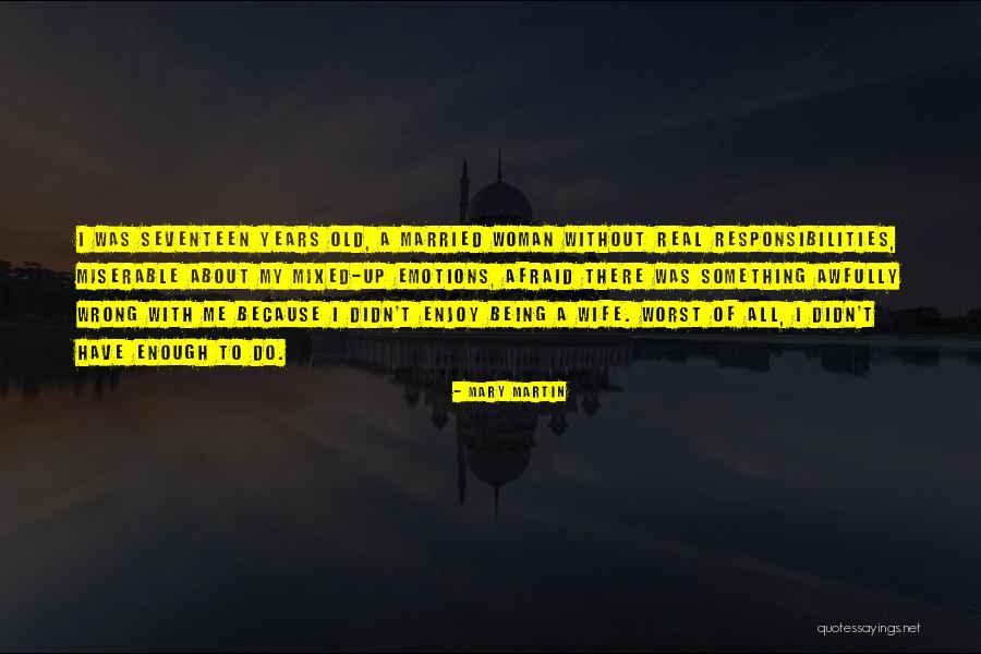 Pelka Masa Quotes By Mary Martin Pelka Masa Quotes By Mary Martin