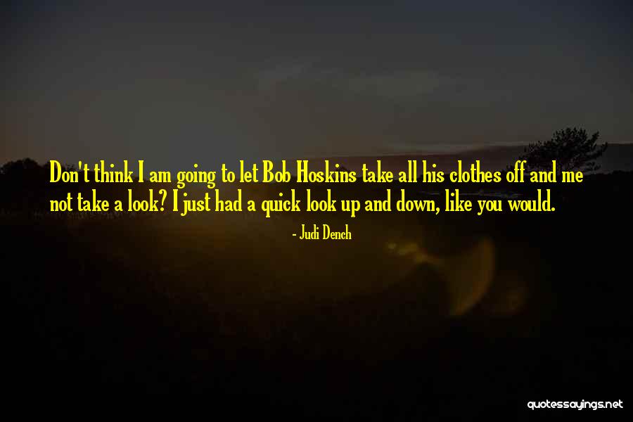 Pelkon Quotes By Judi Dench Pelkon Quotes By Judi Dench