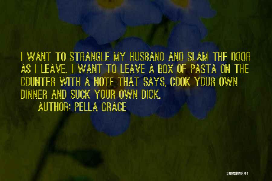 Pella Door Quotes By Pella Grace