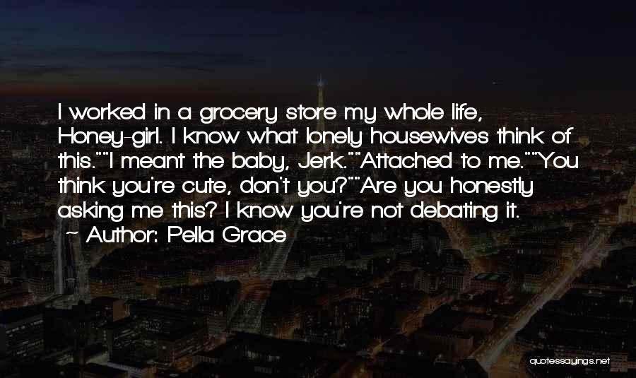 Pella Grace Quotes 1006784