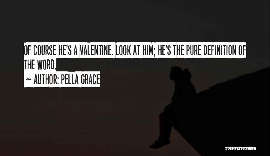 Pella Grace Quotes 139440