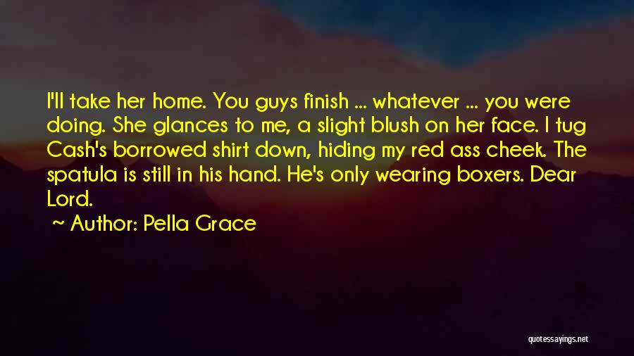 Pella Grace Quotes 1522243