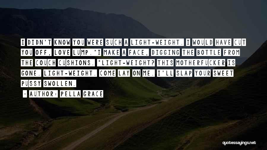 Pella Grace Quotes 1810862