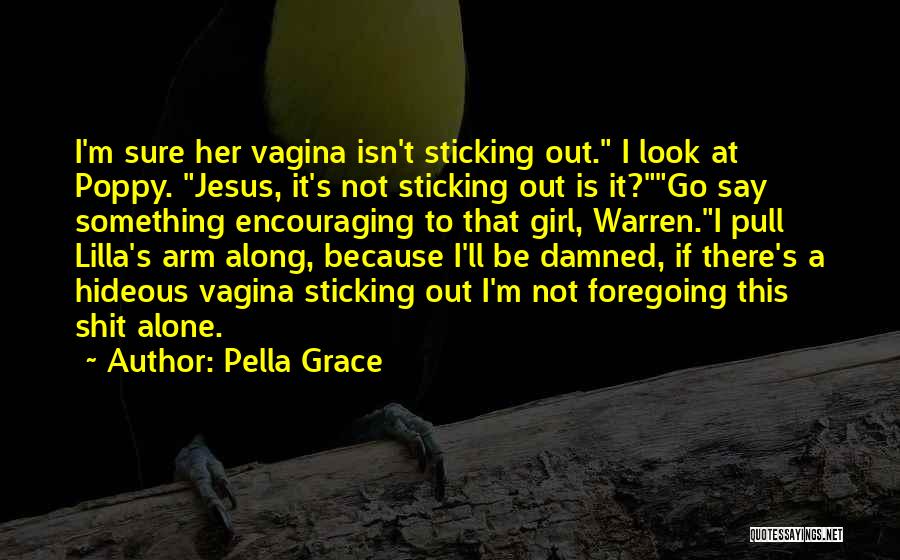 Pella Grace Quotes 764401