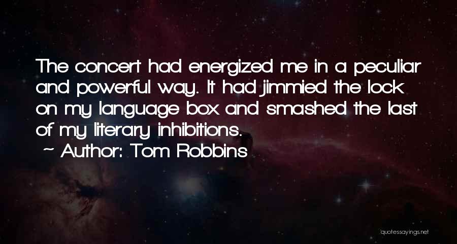 Pellante Quotes By Tom Robbins