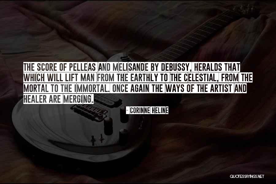 Pelleas Quotes By Corinne Heline Pelleas Quotes By Corinne Heline