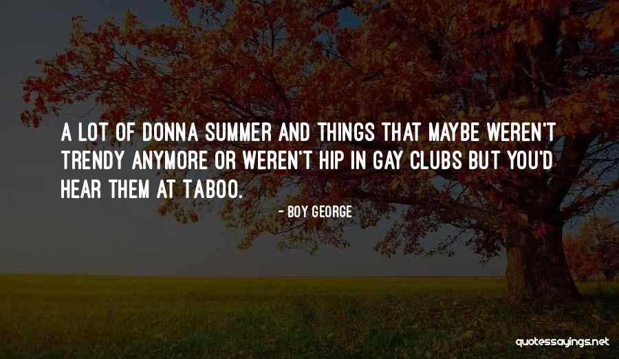 Pellegrinelli Quotes By Boy George Pellegrinelli Quotes By Boy George