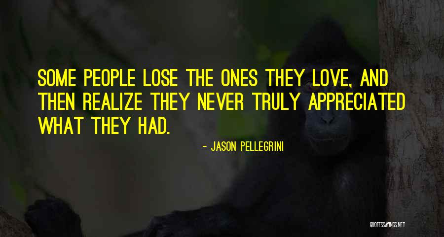 Pellegrini Quotes By Jason Pellegrini