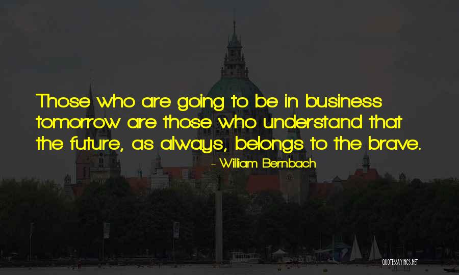 Pellejo De Cerdo Quotes By William Bernbach Pellejo De Cerdo Quotes By William Bernbach
