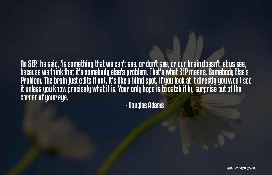 Peloquin And Company Quotes By Douglas Adams Peloquin And Company Quotes By Douglas Adams