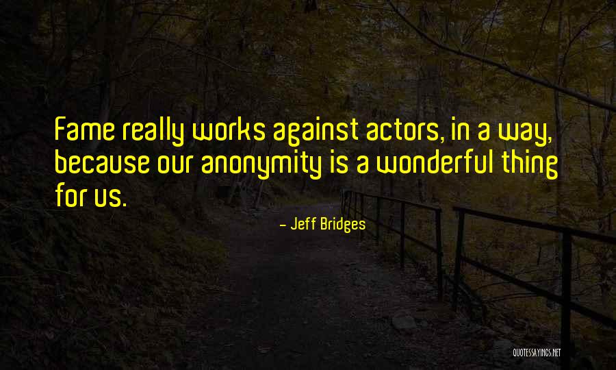 Pelorus Group Quotes By Jeff Bridges Pelorus Group Quotes By Jeff Bridges