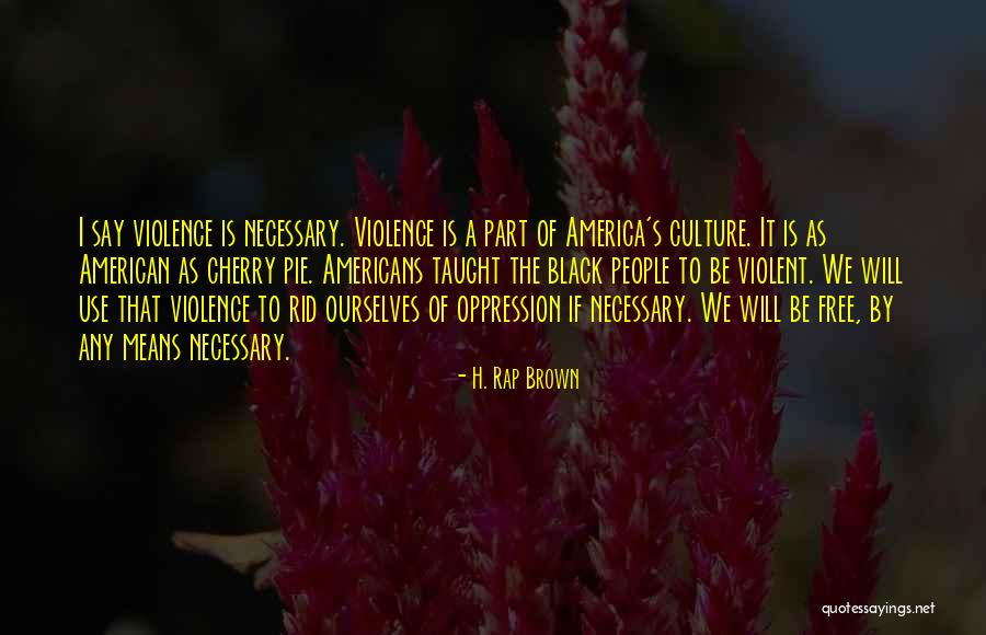 Pelorus Ocean Quotes By H. Rap Brown Pelorus Ocean Quotes By H. Rap Brown