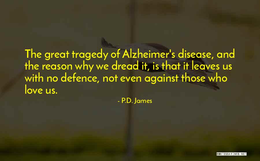 Pelotas De Colores Quotes By P.D. James Pelotas De Colores Quotes By P.D. James