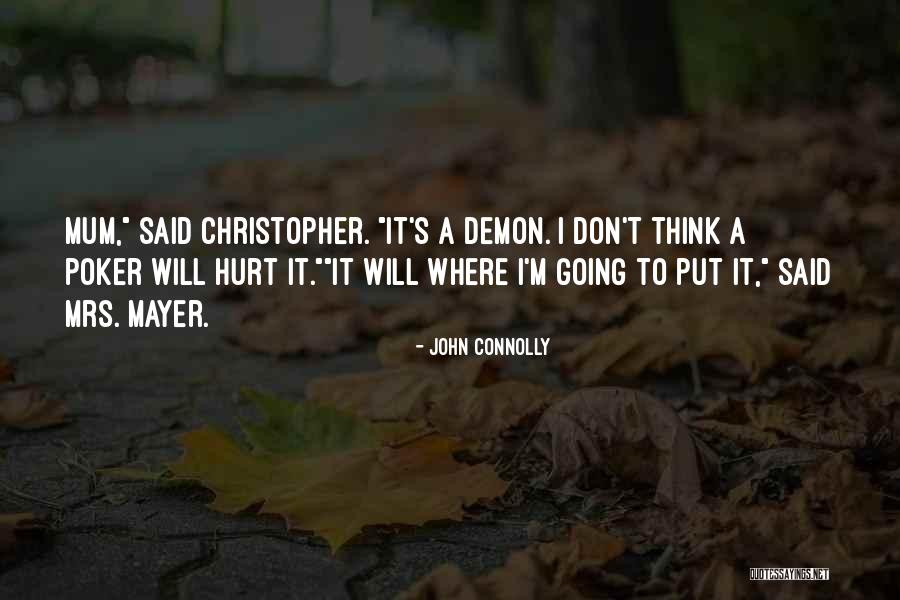 Pelser Bande Quotes By John Connolly Pelser Bande Quotes By John Connolly