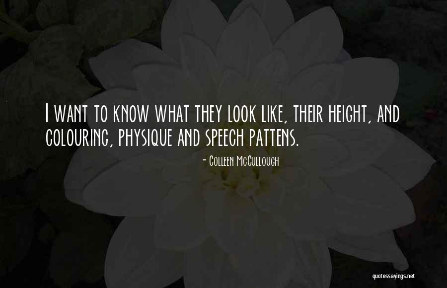 Pelsoczy Iren Quotes By Colleen McCullough Pelsoczy Iren Quotes By Colleen McCullough