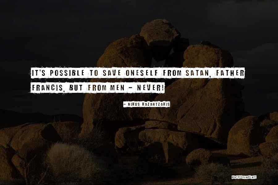 Pelson Arkansas Quotes By Nikos Kazantzakis Pelson Arkansas Quotes By Nikos Kazantzakis