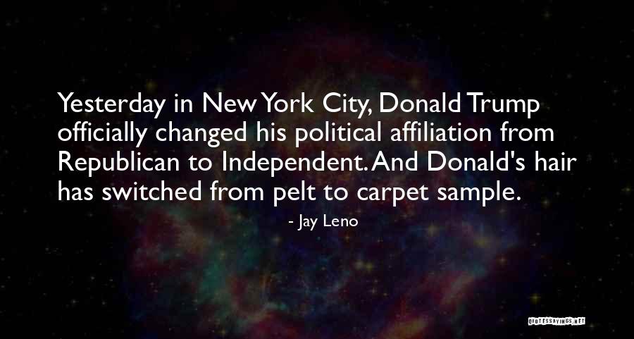 Pelt Quotes By Jay Leno Pelt Quotes By Jay Leno