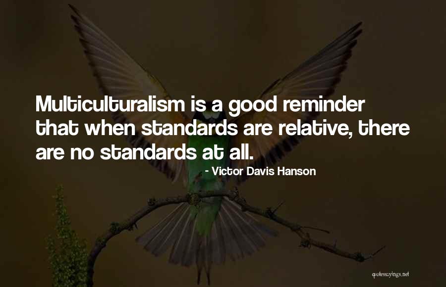 Peltzman Dentist Quotes By Victor Davis Hanson Peltzman Dentist Quotes By Victor Davis Hanson