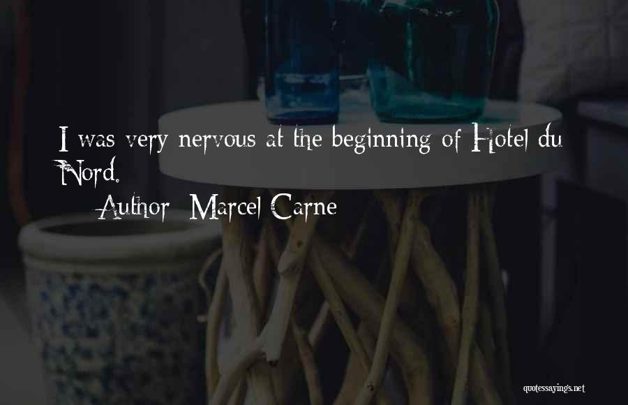 Pelucas Quotes By Marcel Carne