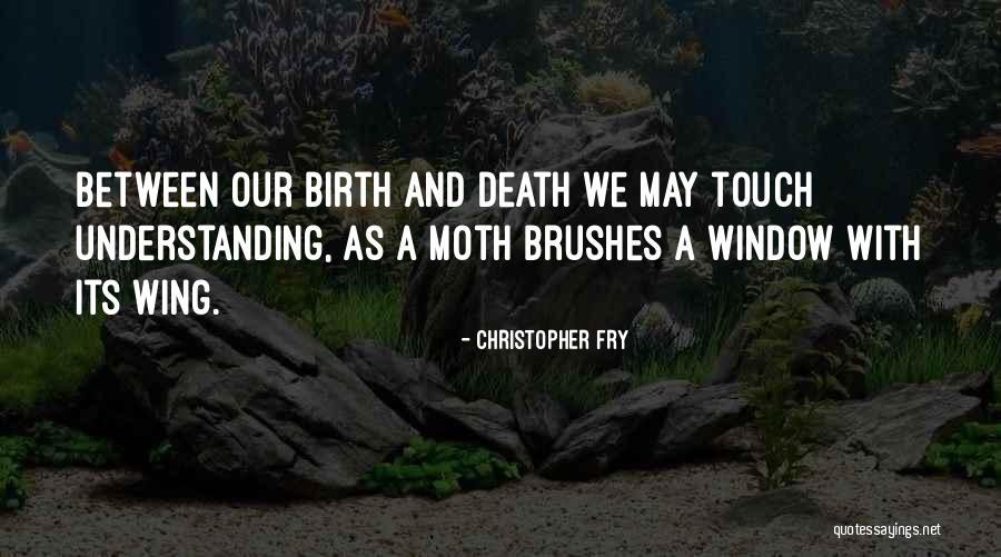 Peluffo Coronel Quotes By Christopher Fry Peluffo Coronel Quotes By Christopher Fry