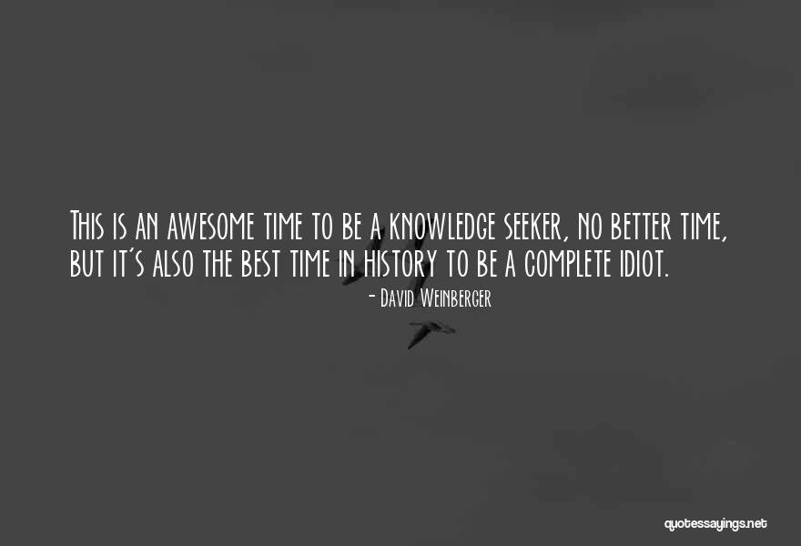 Pelukis Jalanan Quotes By David Weinberger Pelukis Jalanan Quotes By David Weinberger