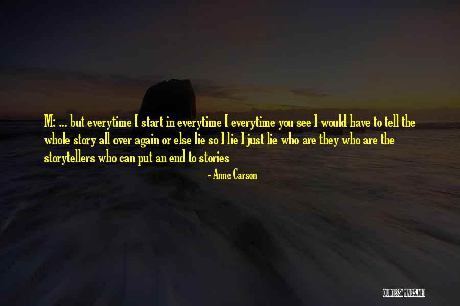 Peluru Senjata Quotes By Anne Carson Peluru Senjata Quotes By Anne Carson