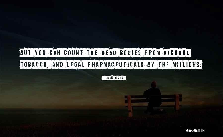 Peluso 2247 Quotes By Jack Herer Peluso 2247 Quotes By Jack Herer