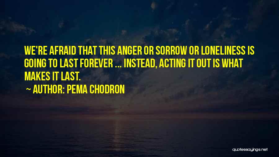 Pema Chodron Quotes 1696995