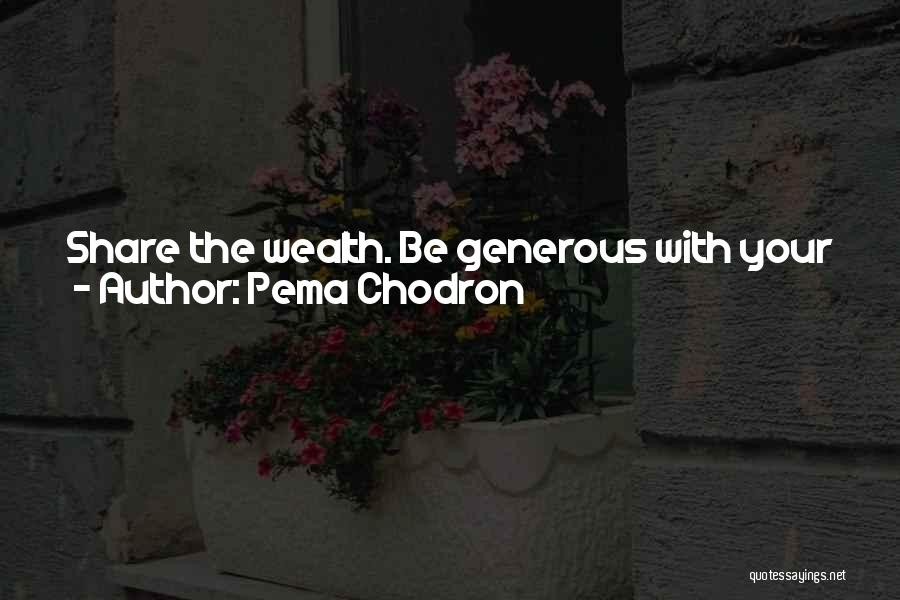 Pema Quotes By Pema Chodron