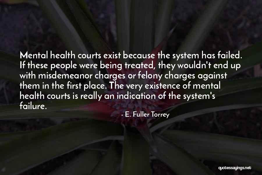 Pemahaman Tahun Quotes By E. Fuller Torrey Pemahaman Tahun Quotes By E. Fuller Torrey