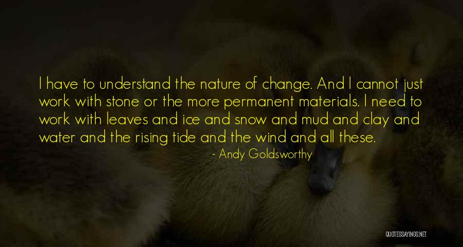Pembaca File Quotes By Andy Goldsworthy Pembaca File Quotes By Andy Goldsworthy