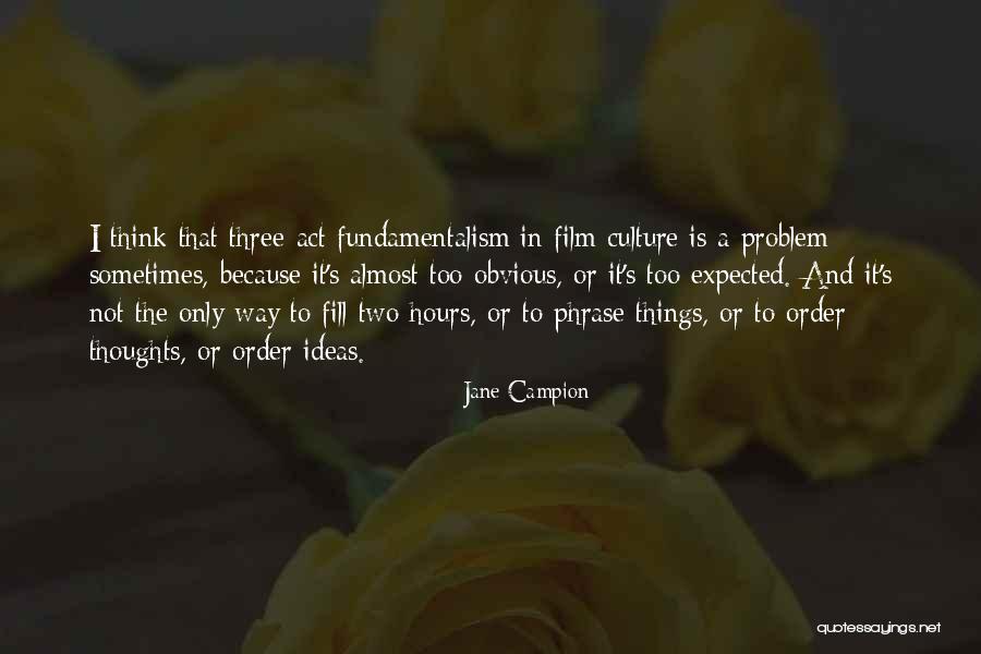 Pembangunan Pertanian Quotes By Jane Campion Pembangunan Pertanian Quotes By Jane Campion