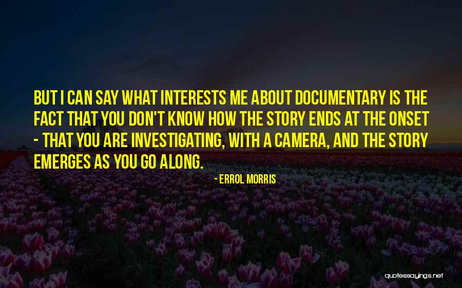 Pembawa Agama Quotes By Errol Morris Pembawa Agama Quotes By Errol Morris