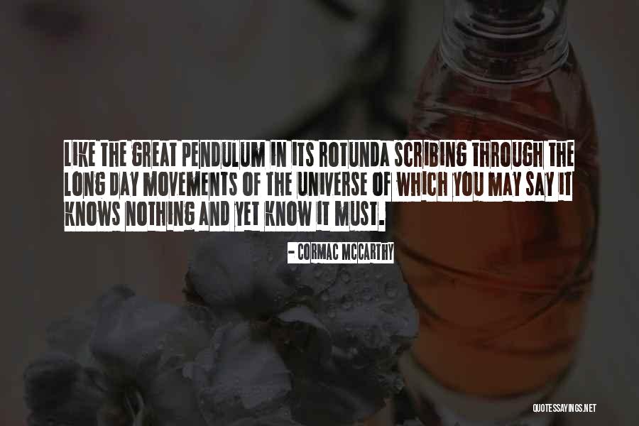 Pembaziran Masa Quotes By Cormac McCarthy Pembaziran Masa Quotes By Cormac McCarthy