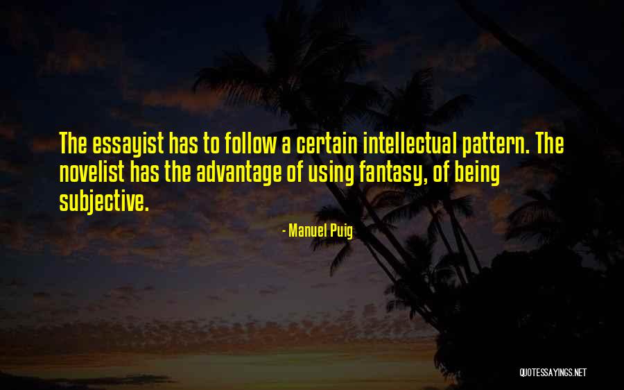 Pembohong Patologis Quotes By Manuel Puig Pembohong Patologis Quotes By Manuel Puig