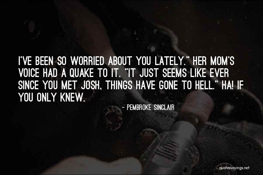 Pembroke Sinclair Quotes 1044794 Pembroke Sinclair Quotes 1044794