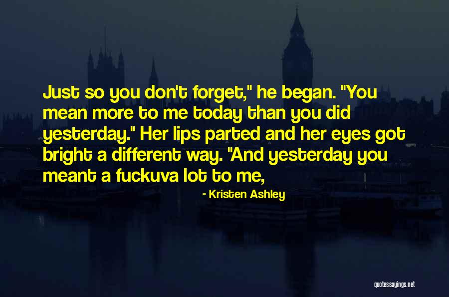 Pembuluh Darah Quotes By Kristen Ashley Pembuluh Darah Quotes By Kristen Ashley