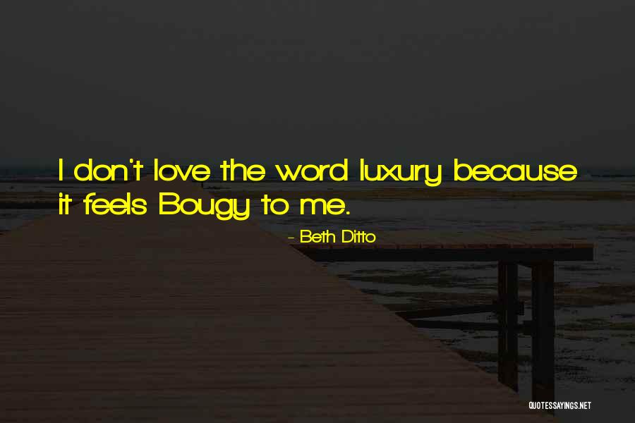 Pembunuh Berantai Quotes By Beth Ditto Pembunuh Berantai Quotes By Beth Ditto